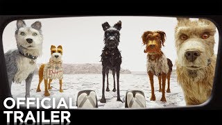 ISLE OF DOGS  Official Trailer  FOX Searchlight