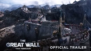The Great Wall  Official Trailer 2  In Theaters This February