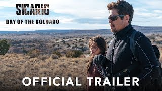 SICARIO DAY OF THE SOLDADO  Official Trailer HD