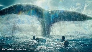 In the Heart of the Sea  Final Trailer HD
