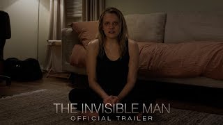 The Invisible Man  Official Trailer HD