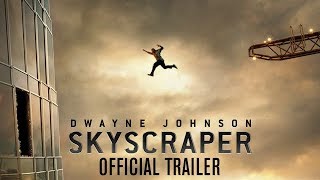 Skyscraper  Official Trailer HD