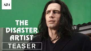 The Disaster Artist  Official Teaser Trailer HD  A24