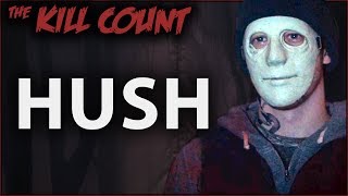 Hush 2016 KILL COUNT