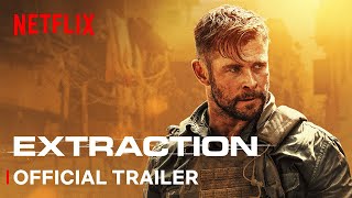 Extraction  Official Trailer  Screenplay by JOE RUSSO Directed by SAM HARGRAVE  Netflix