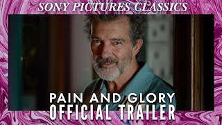 PAIN AND GLORY  Official Trailer HD 2019
