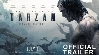 THE LEGEND OF TARZAN  Official Trailer 2