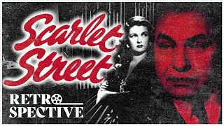 Fritz Langs Film Noir Thriller I Scarlet Street 1945 I Retrospective