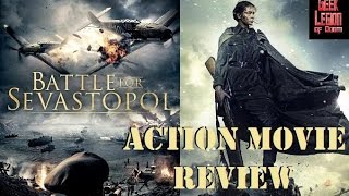 BATTLE FOR SEVASTOPOL  2015 Yuliya Peresild  World War II Action Movie Review