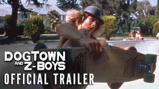 DOGTOWN AND ZBOYS 2002  Official Trailer