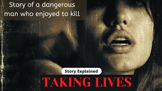 Taking Lives 2004 Full MovieReview  Full Story Explained in Hindi