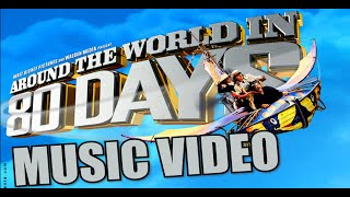 Disneys Around The World In 80 Days 2004 Music Video