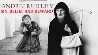 Andrei Rublev  Sin Belief and Reward  Renegade Cut