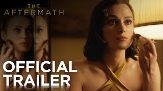 THE AFTERMATH  Official Trailer  FOX Searchlight