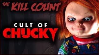 Cult of Chucky 2017 KILL COUNT
