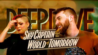Sky Captain and the World of Tomorrow 2004  Deep Dive