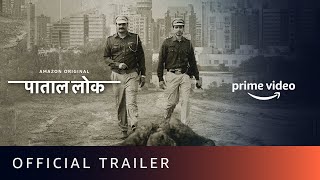 Paatal Lok     Official Trailer  Amazon Original  15th May 2020