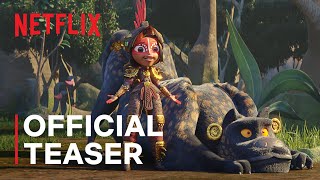 Maya and the Three  Official Teaser  Netflix