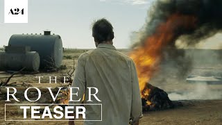 The Rover  Official Teaser Trailer  HD  A24