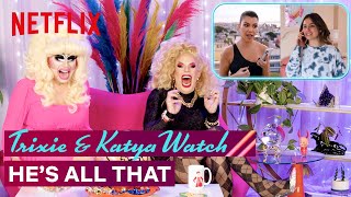 Drag Queens Trixie Mattel  Katya React to Hes All That  I Like to Watch  Netflix