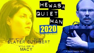 He Was A Quiet Man 2020  Christian Slater  William H Macy  Full Movie  Directors Cut