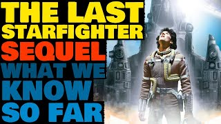 The Last Starfighter 2 What We Know So Far