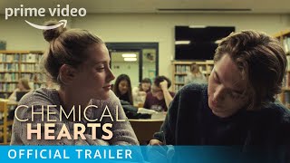Chemical Hearts  Official Trailer  Prime Video