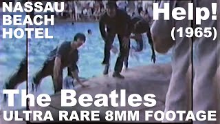 The Beatles Help  Ultra RARE 8mm video footage  Nassau Beach Hotel 1965 4K
