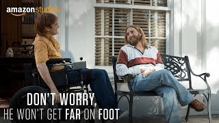 Dont Worry He Wont Get Far On Foot  Teaser Trailer  Amazon Studios
