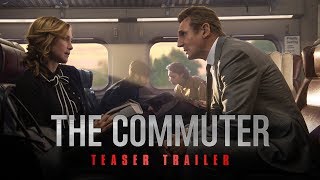 The Commuter 2018 Movie Official Teaser Trailer  Liam Neeson Vera Farmiga