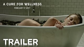 A Cure for Wellness  Official Trailer HD  20th Century FOX