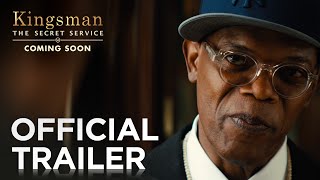 Kingsman The Secret Service  Official Trailer HD  20th Century FOX