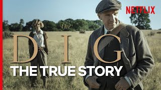 The True Story Behind The Dig  Netflix