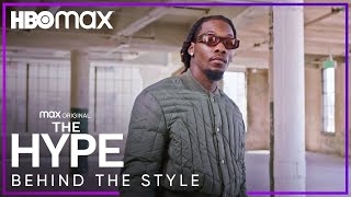 The Hype  Offset Talks Street Style  HBO Max