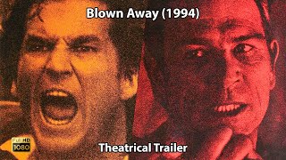 Blown Away 1994  35mm Theatrical Trailer  HD  Scope