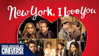 New York I Love You  Full Romantic Comedy Movie  Bradley Cooper Natalie Portman  Cineverse