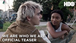 We Are Who We Are Official Teaser  HBO