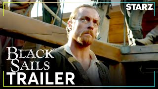 Black Sails  Official Trailer  STARZ