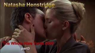 Natasha Henstridge in The Whole Nine Yards 2000  part3 Cynthia makes love with Oz