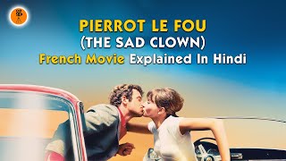 Pierrot Le Fou 1965 French  Movie Explained in Hindi  9D Production