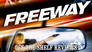 Freeway Review  Off The Shelf Reviews