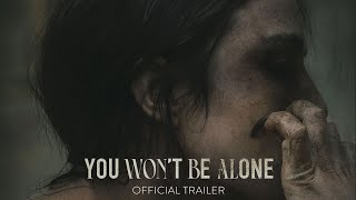 YOU WONT BE ALONE  Official Trailer HD  Only in Theaters April 1