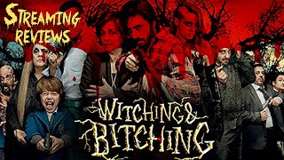 Streaming Review Witching and Bitching Shudder