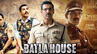 Batla House Full Movie  John Abraham  Mrunal Thakur  Ravi Kishan  Nora Fatehi  Review  Facts