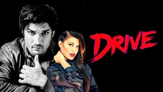 Drive  Upcoming new Hindi movie 2017  First look  latest news  Sushant Singh Rajput  Jacqueline