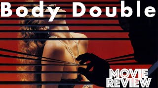 Body Double 1984  Craig Wasson  Melanie Griffith  Movie Review