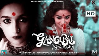 GangubaiKathiawadi  Full Movie HD facts  AliaBhatt  Mafia Queens of Mumbai  SanjayLeela Bhansali