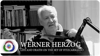 Werner Herzog  Life and Death on the Set of Fitzcarraldo