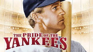 The Pride of the Yankees 1942