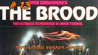31 1970s Horror Movies For Halloween  13 The Brood